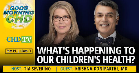 What's Happening To Our Children's Health? With Krishna Doniparthi, M.D.