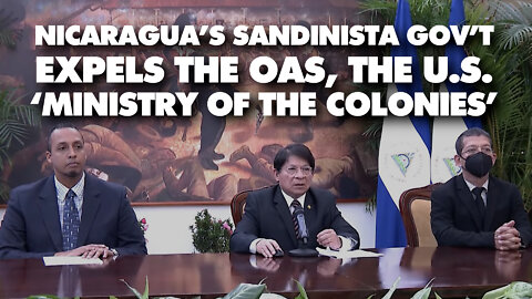Sandinista Nicaragua expels US 'Ministry of Colonies' OAS, expropriates office for 'Museum of Shame'