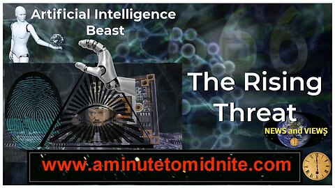 Artificial Intelligence Beast. The Rising Threat to Humanity!
