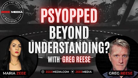 Greg Reese - Are We Being Psyopped Beyond Understanding?