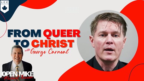 From Queer to Christ: The Transformative Power of the Gospel w/George Carneal