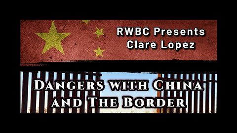 Dangers of China and The Border