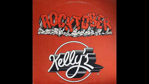 Kelly's Rocktober 81 (1981) [Complete LP]