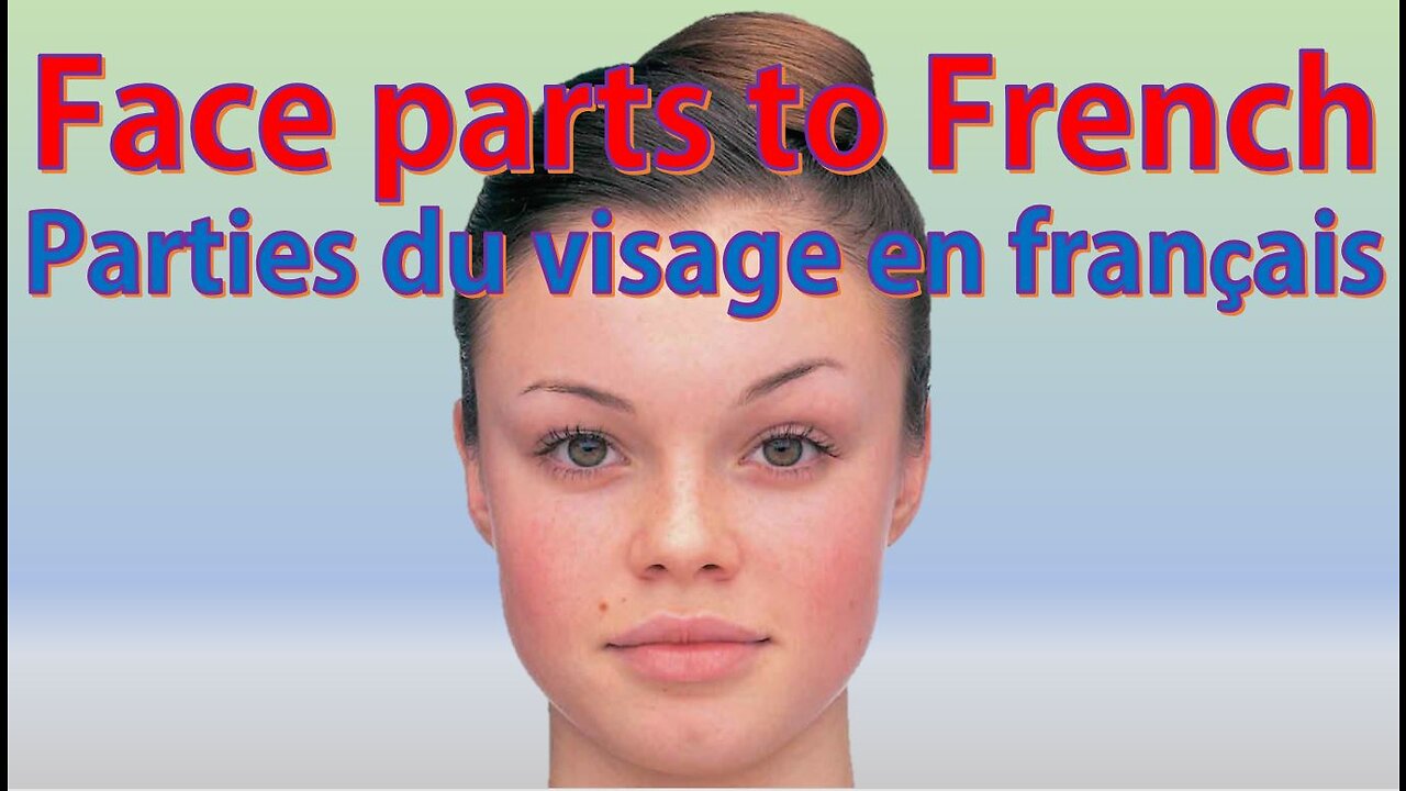 how-to-pronounce-facial-features-in-french-face-parts-to-french