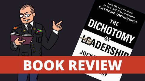 The Dichotomy of Leadership - Book Review