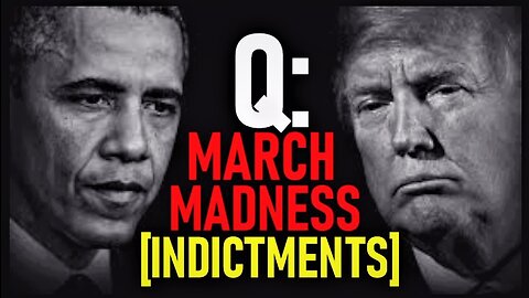 March Madness! Indictments Unsealed! Do You Have Your [Brackets] Filled In? Trump vs. Obama!