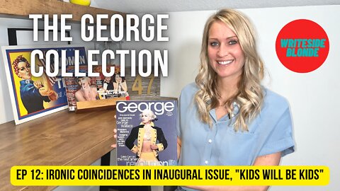 EP 12: Coincidences in the Inaugural Issue, "Kids will be Kids" (George Magazine, October 1995)