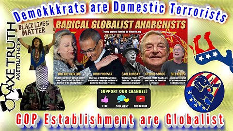 11/07/22 Monday Madness - Democrats are Domestic Terrorists, GOP Establishment are Globalists