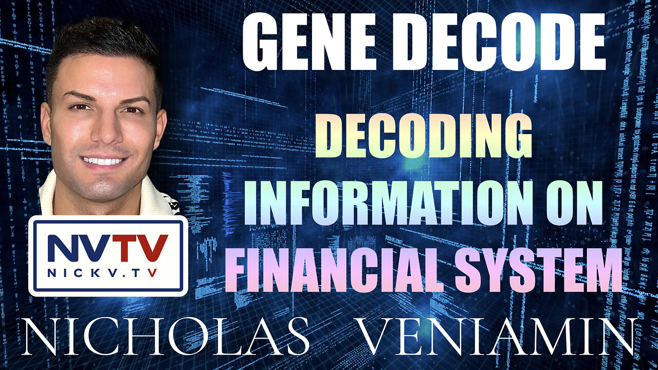 Gene Decode Discussing Information For Financial System with Nicholas