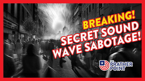 BREAKING: SECRET SOUND WAVE SABOTAGE!
