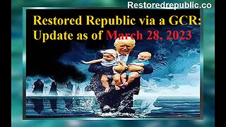 Restored Republic via a GCR Update as of March 28, 2023