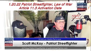 1.20.22 Patriot Streetfighter, Law of War Article 11.3 Activation Date