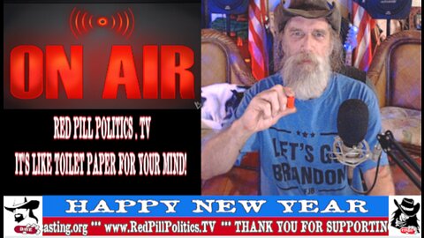 Red Pill Politics (12-31-22) – NEW YEAR'S EVE BASH