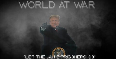 World At WAR with Dean Ryan "Let Jan 6 Prisoners Go" ft. Jim Fetzer