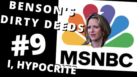 Benson's Dirty Deeds #9 - I, Hypocrite