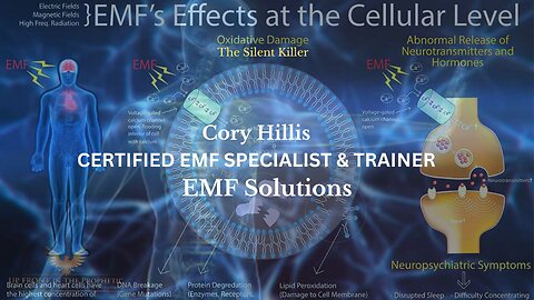 Cory Hillis ~ EMF (5G) Effects at the Cellular Level .....Here is the Solution!!