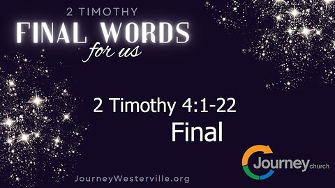 Final - 2 Timothy 4:1-22