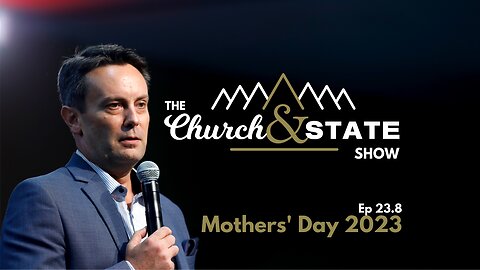 Mothers' Day proves Critical Theory is satanic | The Church And State Show 23.8