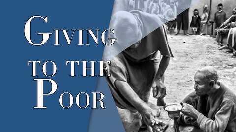 Giving to the Poor | Episode #152 | The Christian Economist
