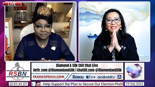Diamond and Silk Chit Chat Live - Ava Chen is Back to Talk About the Secret Deals 9/19/23