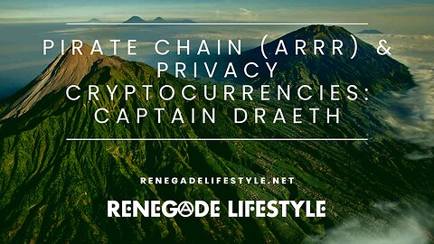 Pirate Chain (ARRR) & Privacy Cryptocurrencies: Captain Draeth