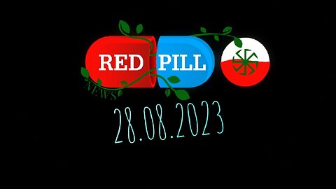 Red Pill News | Wiadomości W Czerwonej Pigułce 28.08.2023