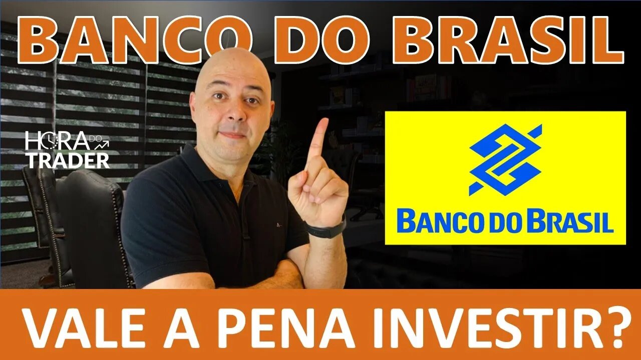 🔵bbas3 AnÁlise Completa Do Banco De Brasil Ainda Vale A Pena