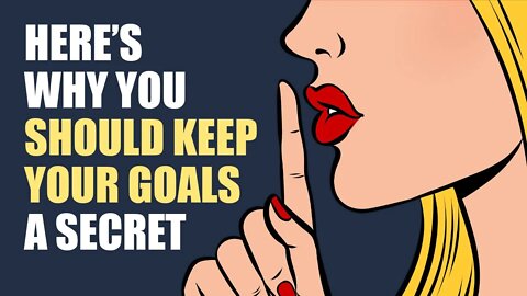 Why You Shouldn't Tell People About Your Goals