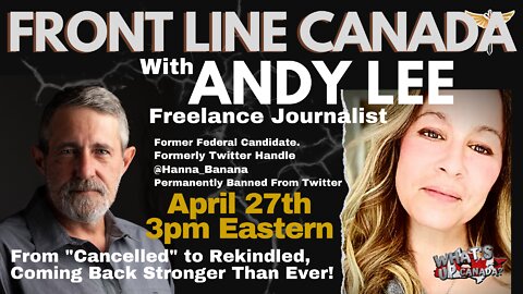 Front Line Canada with Freelance Journalist Andy Lee