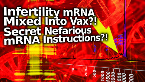 Secret Instructions in mRNA Vax To Cause Ovarian Failure In Future Generations of Women?!
