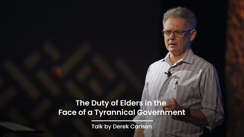 The Duty of Elders in the Face of a Tyrant Government