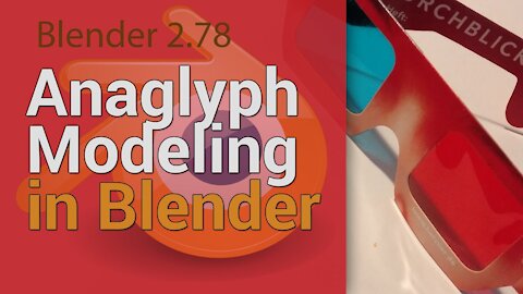 Anaglyph Modeling in Blender Cycles