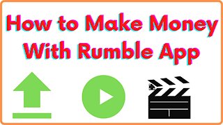 How to make money with Rumble App
