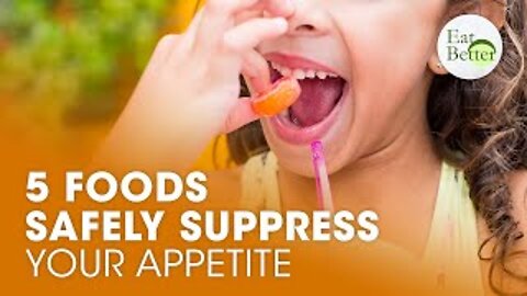 These 5 Foods Safely Suppress Your Appetite | Eat Better | Trailer