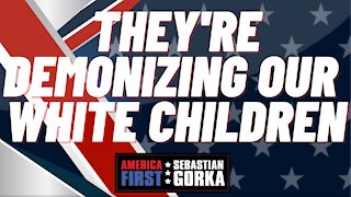 They're demonizing our white children. Chris Rufo with Sebastian Gorka on AMERICA First