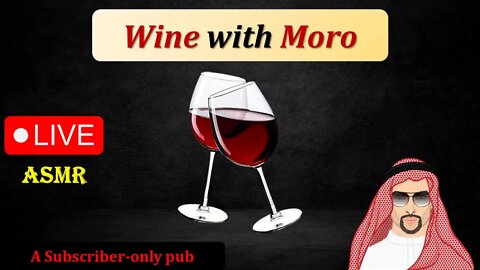 🔴 LIVE ~ Wine with Moro