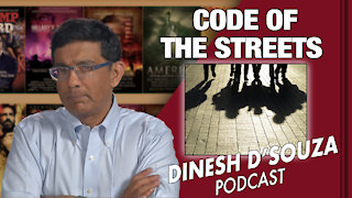 STREET JUSTICE Dinesh D’Souza Podcast Ep 74