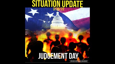 SITUATION UPDATE 3/29/22
