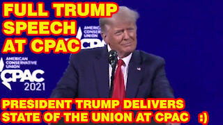 President Trump Speech At CPAC 2021- FULL SPEECH; State Of The Union