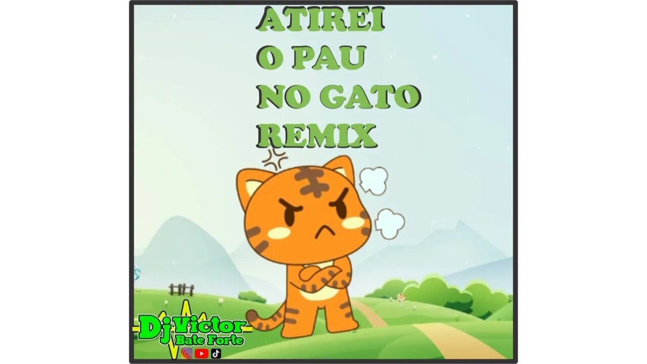 Atirei O Pau No Gato Remix Galinha Pintadinha Funk Remix 2023 1086