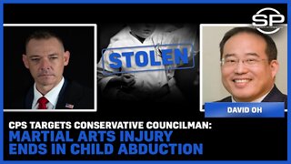 CPS Targets Conservative Councilman: Martial Arts Injury Ends in Child Abduction