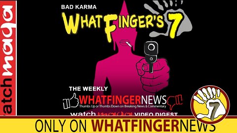 BAD KARMA: Whatfinger's 7