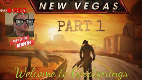 Fallout New Vegas Part 1: Welcome to Goodsprings