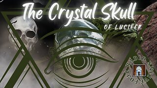 36 - FOJC Radio - SNLive - The Crystal Skull of Lucifer 9-3-2023