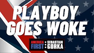Playboy goes woke. Trish Regan with Sebastian Gorka on AMERICA First