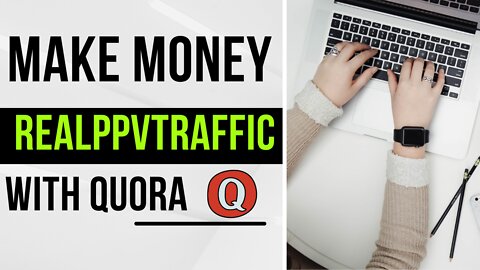 Make Money With Realppvtraffic Using Quora and Re-brandable Ebook