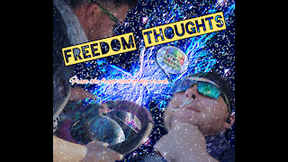 Freedom Thoughts 001: We're Effed.