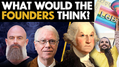 What Would The FOUNDERS Think Of Today's America?