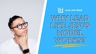 Lead Like Jesus - a different leadership model