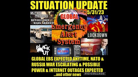 SITUATION UPDATE 5/31/23